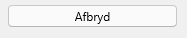 6. Afbryd og luk vindue