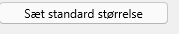 7. Sæt standard størrelse