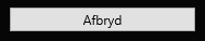 6. Afbryd og luk vindue
