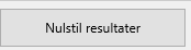 3. Nulstil resultater